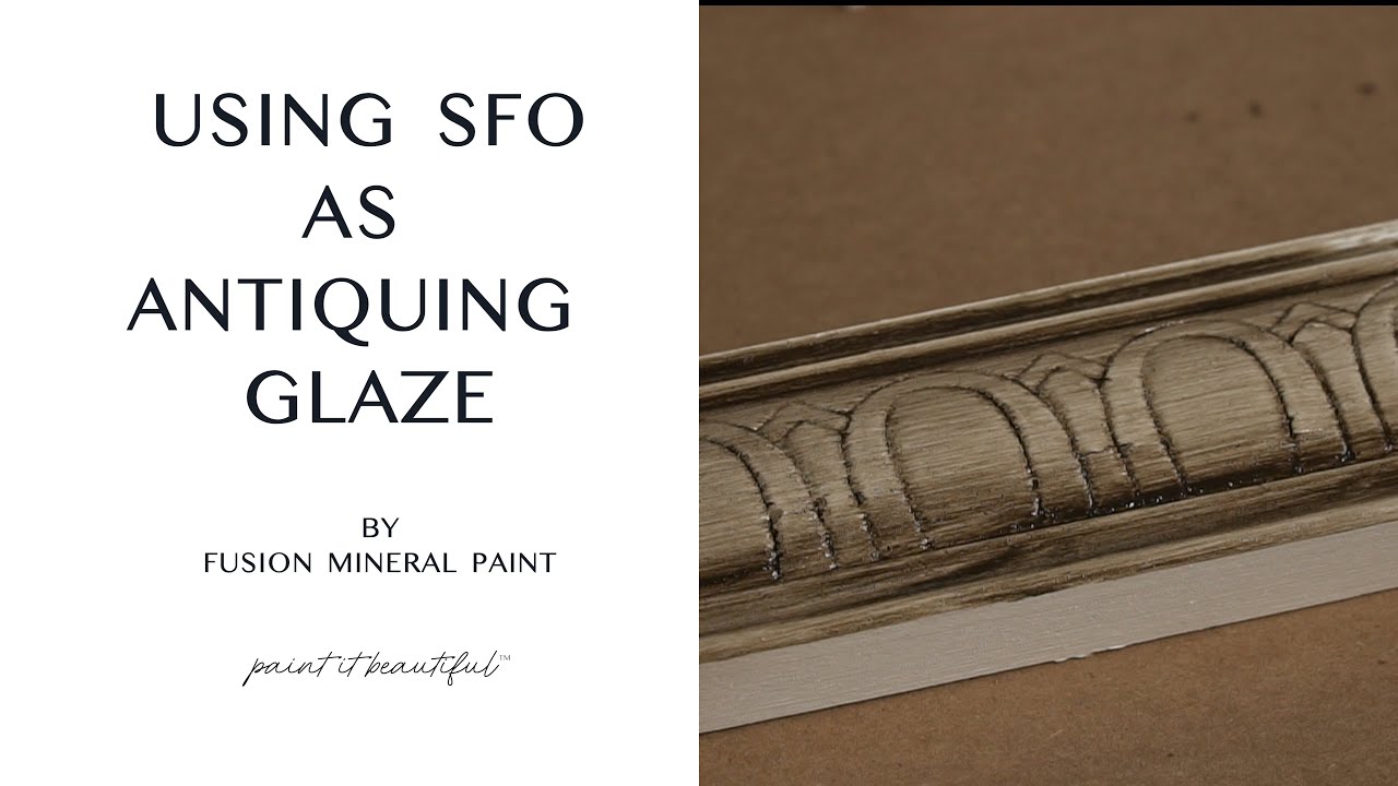 Antique and protect your paint finish in one easy step using SFO as an Antiquing Glaze