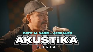 Dato' M. Nasir - Apokalips (LIVE) #Akustikasuria
