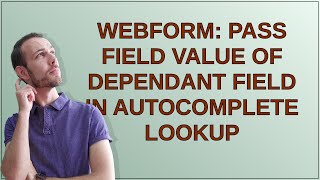 Drupal: webform: Pass field value of dependant field in autocomplete lookup