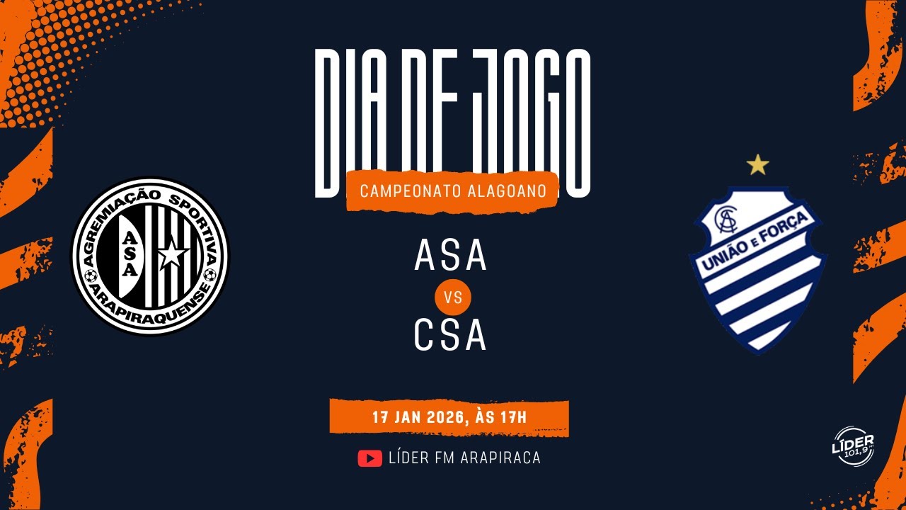 ASA X CSA | CAMPEONATO ALAGOANO | 17 DE JANEIRO DE 2026