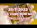 Giá vàng nhẫn 9999 vàng miếng SJC 26/7/2022 | giá vàng trong nước đồng loạt giảm