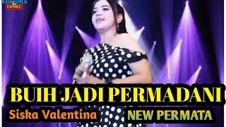 Siska Valentina(palapa)//Buih Jadi Permadani//NewPermata//Ngerang-Dangdut  Koplo Terbaru-2022