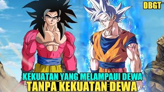 Bangkitnya kekuatan goku yang melampaui dewa - part 7