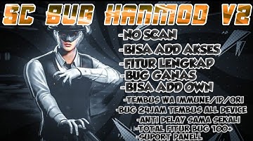 SC BUG HANMOD V2  || FULL VIP FITUR || BUG MENU LENGKAP || TERBARU 2024 || ANTI DELAY || FAST RESPON