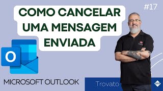 [Outlook] - 17 - Como cancelar uma mensagem enviada no Novo Outlook
