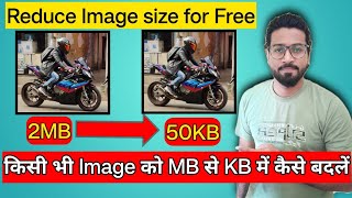 Photo Ki Size Kam Karne Ka Tarika Reduce Image Size In Kb For Free Resize Photo For Free