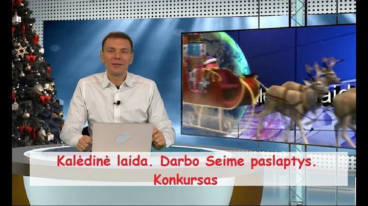 3Laida: Darbas seime. Kaldinis konkursas. ,,Pasaul...