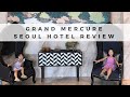 Grand Mercure Seoul 5 Star Hotel Review | Dragon City Yongsan Seoul Korea