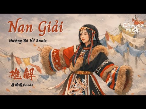 [Engsub-Pinyin] Nan Giải - Đường Bá Hổ Annie / 唐伯虎Annie - 难解 / Nhạc Trung cổ trang hay