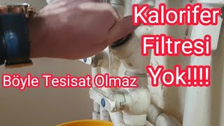 Kalorifer Filtresi Koyulmayan Bir Tesitat