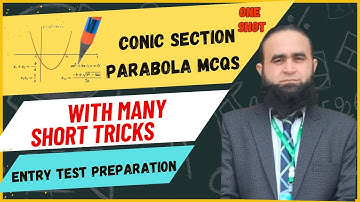 Conic Section :: Parabola MCQS One Shot with Short Tricks | Entry Test Preparation | NUST NET