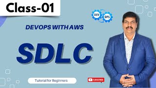 DevOps With AWS Class 01 | Software Development Life Cycle | DevOps Tutorial for Beginners