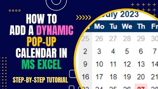 How to add a Dynamic &amp; Interactvie Pop-up Calendar in MS Excel  (Step-by-Step Tutorial)