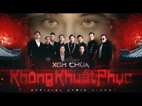 #1 KHÔNG KHUẤT PHỤC | Audio Lyric | OST XÓM CHÙA 2022 Mới Nhất