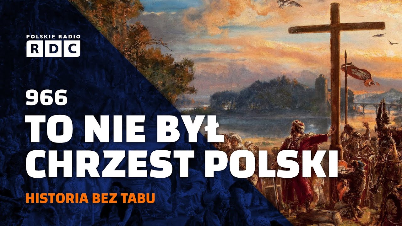 966 - to nie był chrzest Polski | 