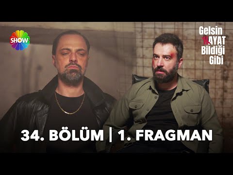 Gelsin Hayat Bildiği Gibi 34. Bölüm 1. Fragman | "Enişte değil, Yörük!"