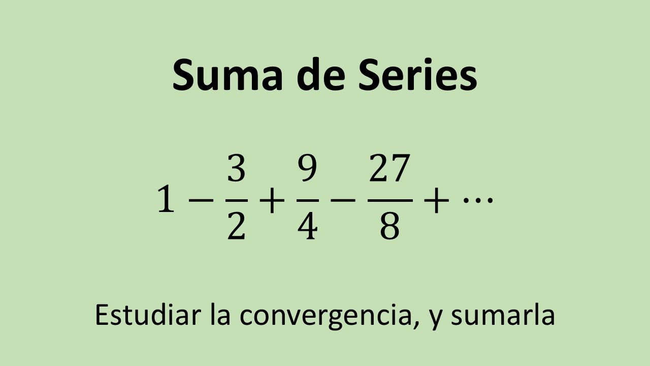 Suma de Series - Ejercicio 15 - Convergencia y Suma - YouTube