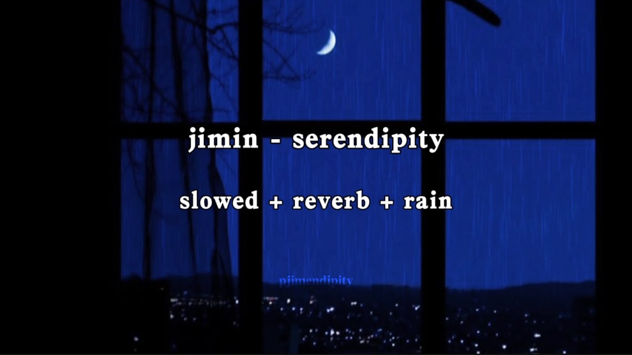 Песня Serendipity BTS. Slowed reverb rain