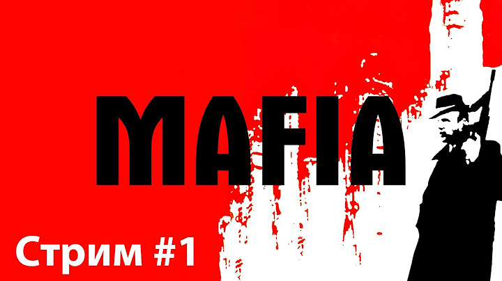 Mafia: The City of Lost Heaven➤Часть 1