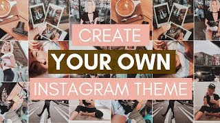 EASY HACK FOR CREATING AN INSTAGRAM THEME | Discover your own editing style
