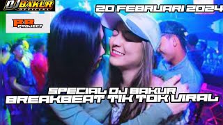 DJ BAKUR 20 FEBRUARI SPECIAL PARTY PEMUDA BANTAN TUA 2024
