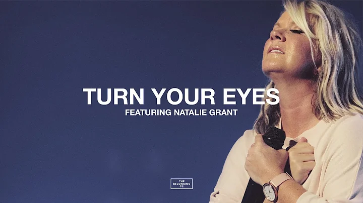 Turn Your Eyes (feat. Natalie Grant) + Spontaneous...