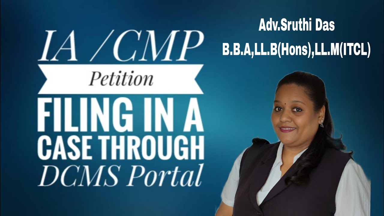 IA / CMP Petition filing through DCMS Portal - YouTube