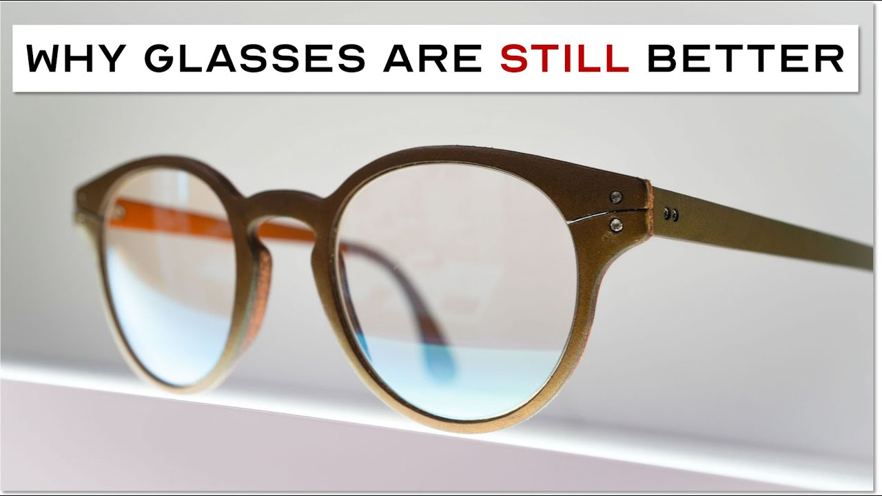Why choose GLASSES over contacts or laser in 2023? YouTube