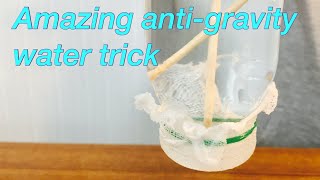 Amazing anti-gravity water trick.