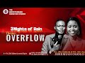 3NIGHTS OF RAIN- THEME: OVERFLOW