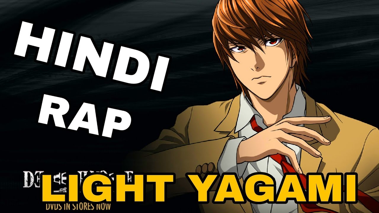 LIGHT YAGAMI HINDI RAP SONG BY TAVREJ SONGS [ DEATH NOTE ANIME AMV ...