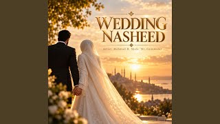 Wedding Nasheed - عروسة النور