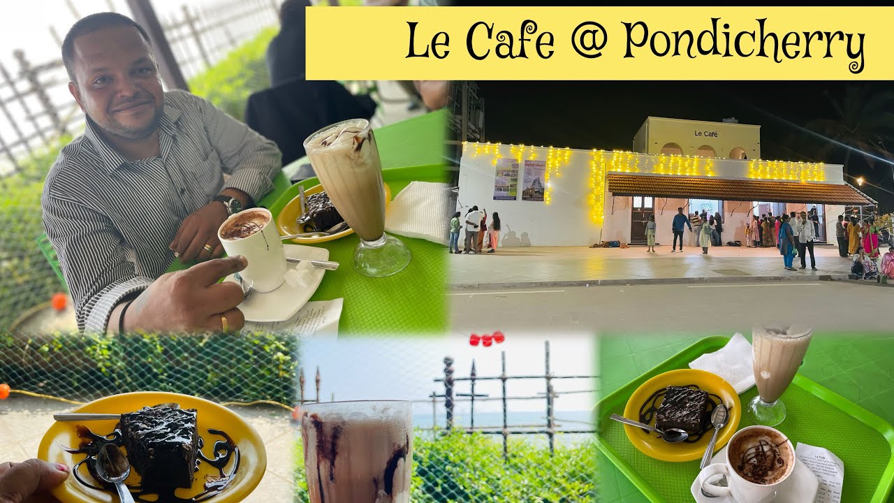 Le Cafe Pondicherry Popular Cafe With Beach View YouTube Le Cafe Pondicherry Popular Cafe With Beach View YouTube