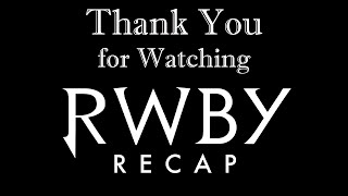 Thank You for Watching RWBY Recap
The video says it all, Thank you!
Check out RWBY Recap Here: https://youtube.com/playlist?list=PLsPzQjLlVPP6j_6hyPtI4snlumrJxwyBw Thank You for Watching RWBY Recap