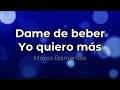 Dame de beber / Yo quiero más (pista/karaoke/acordes) Marco Barrientos