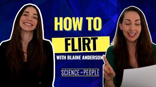 Tips and Tricks for Flirting to Make a Genuine Connection by Science of People 14,415 views 1 month ago 9 minutes, 25 seconds