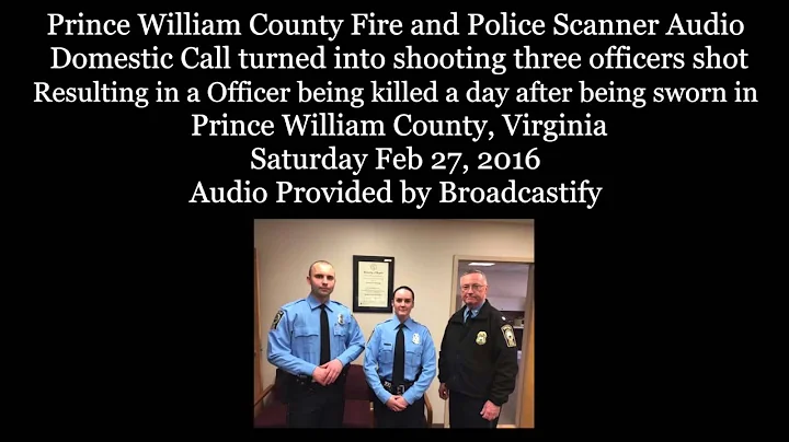 Scanner Audio: From Three Police Officers Shot In Prince William County, VA February 27, 2016