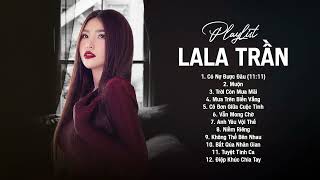 Muộn, Trời Còn Mưa Mãi, Mưa Trên Biển Vắng | LaLa Trần || Những Bản Ballad Trữ Tình Hay Nhất