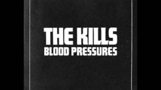 The Kills - Blood Pressures - DNA