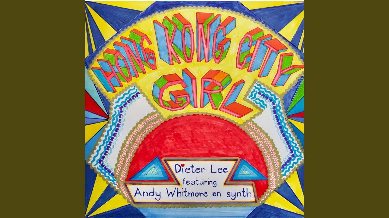 Hong Kong City Girl (feat. Andy Whitmore) - YouTube