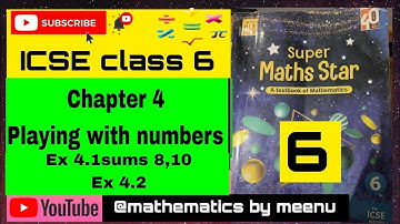Super maths star class 6, Chapter 4, Playing with numbers,Ex 4.1 sums 8,10 and Ex 4.2