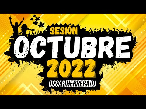 Sesion OCTUBRE 2022 MIX (Reggaeton, Comercial, Trap, Flamenco, Dembow) Oscar Herrera DJ