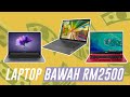 Laptop Manakah Berbaloi Bawah RM2500?