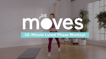 16 Minute Luteal Phase Workout