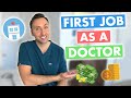 My First Job as a Doctor - What I'm looking for