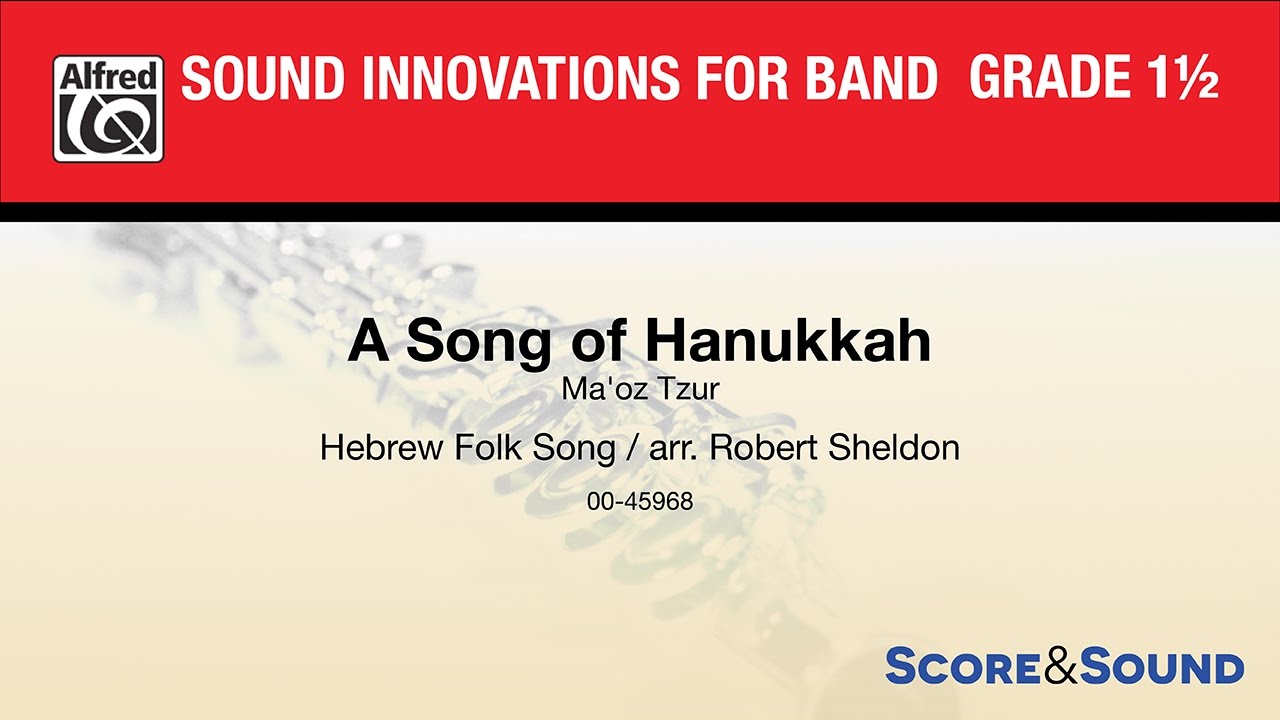 A Song of Hanukkah, arr. Robert Sheldon – Score & Sound