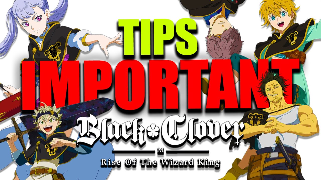 IMPORTANT! "Black Clover Mobile: A Beginner's Guide to the Story Mode"