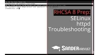 SELinux httpd Troubleshooting - RHCSA 8 Prep by Sander van Vugt