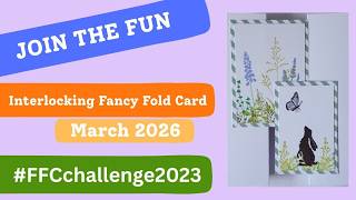 INTERLOCKING FANCY FOLD CARD #ffcchallenge2023