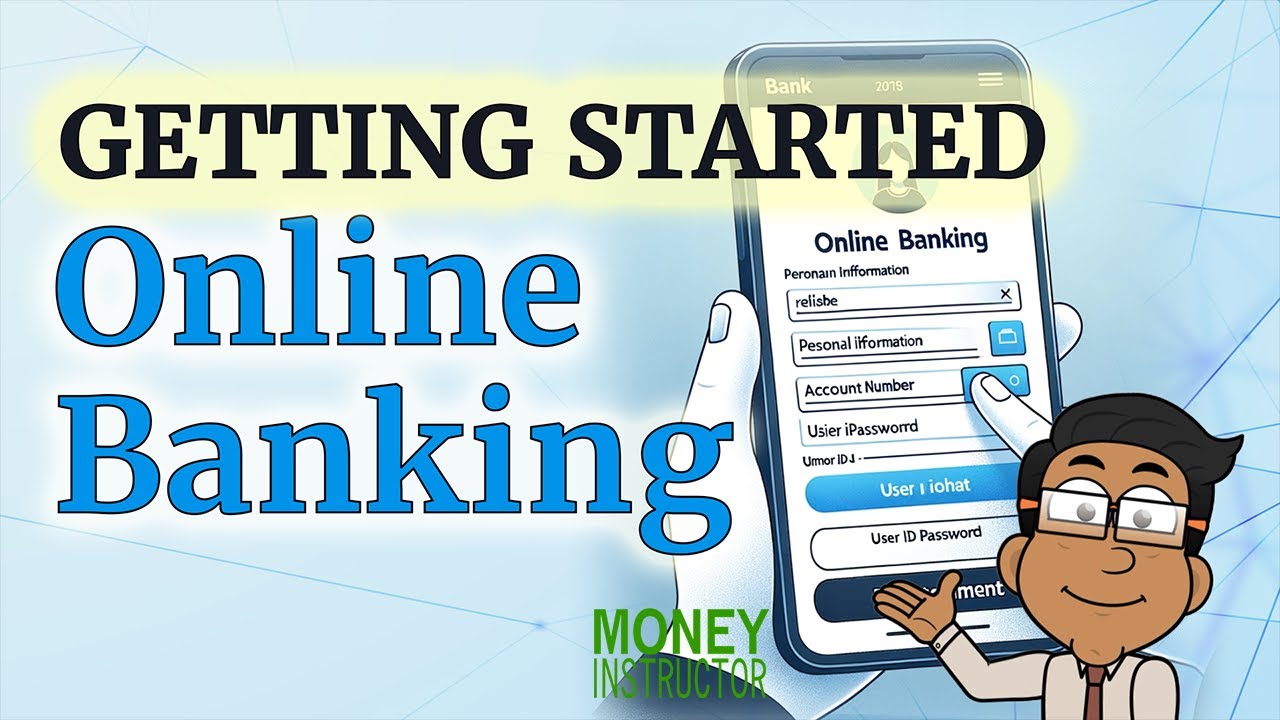 Online Banking | Getting Started Beginners Guide | Money Instructor ...